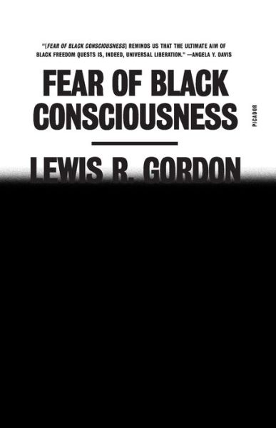 Cover for Lewis R. Gordon · Fear of Black Consciousness (Paperback Book) (2023)