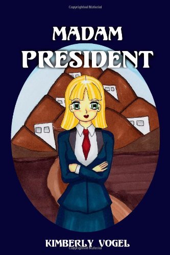 Cover for Kimberly Vogel · Madam President: Viki Book 3 (Pocketbok) (2013)
