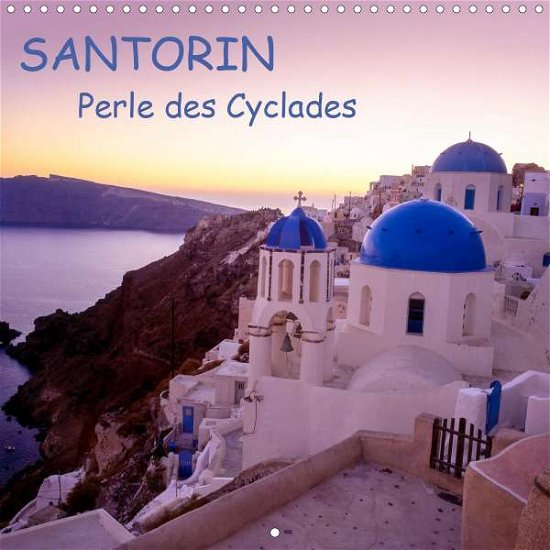 Santorin, perle des Cyclades (Cal - Salem - Bøger -  - 9781325582914 - 