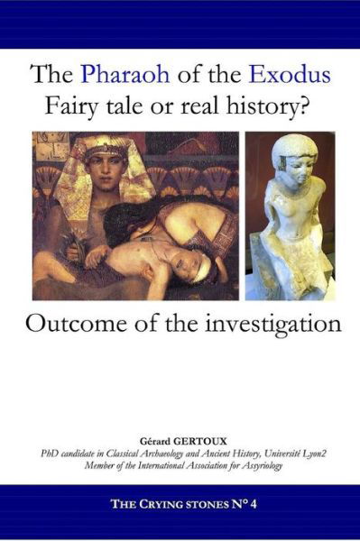 Cover for Gerard Gertoux · The Pharaoh of the Exodus: Fairy Tale or Real History? (Pocketbok) (2017)