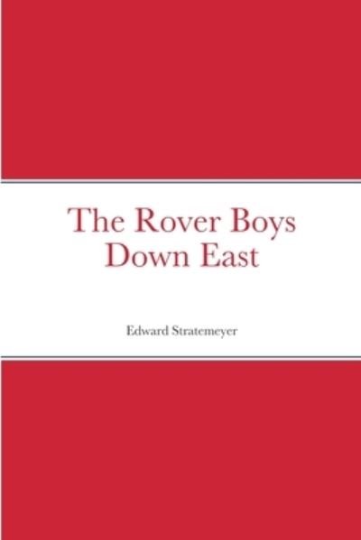 Cover for Edward Stratemeyer · Rover Boys down East (Buch) (2022)