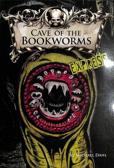 Cave of the Bookworms - Express Edition - Library of Doom - Express Edition - Dahl, Michael (Author) - Livres - Capstone Global Library Ltd - 9781398203914 - 3 septembre 2020