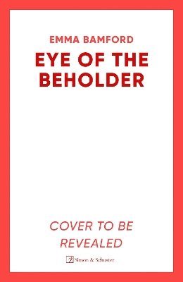 Cover for Emma Bamford · Eye of the Beholder: 'A haunting tale of intrigue' –Emily Freud (Hardcover Book) (2024)