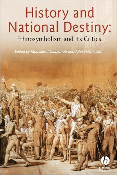 Cover for Guibernau · History And National Destiny: Ethnosymbolism and its Critics (Taschenbuch) (2004)