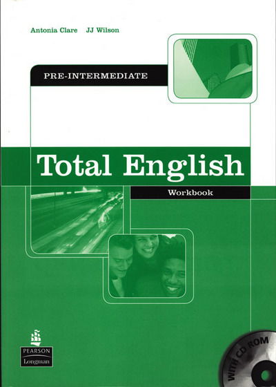 Cover for Antonia Clare · Total English Pre-Intermediate Workbook without key and CD-Rom Pack - Total English (Book) (2005)