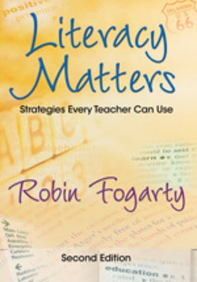 Cover for Robin J. Fogarty · Literacy Matters: Strategies Every Teacher Can Use (Paperback Book) [2 Revised edition] (2006)