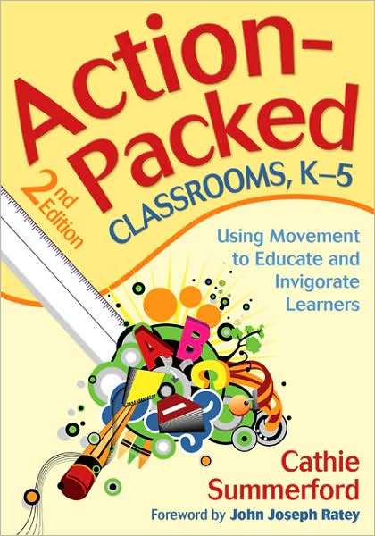 Cover for Cathie Summerford · Action-Packed Classrooms, K-5: Using Movement to Educate and Invigorate Learners (Paperback Book) [2 Revised edition] (2009)