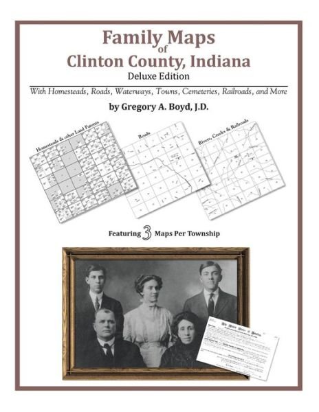 Cover for Gregory a Boyd J.d. · Family Maps of Clinton County, Indiana (Paperback Book) (2010)