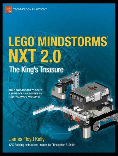Cover for James Floyd Kelly · LEGO MINDSTORMS NXT 2.0: The King's Treasure (Paperback Bog) [1st edition] (2009)