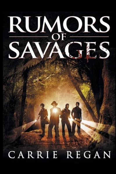 Cover for Carrie Regan · Rumors of Savages (Paperback Book) [1st edition] (2009)