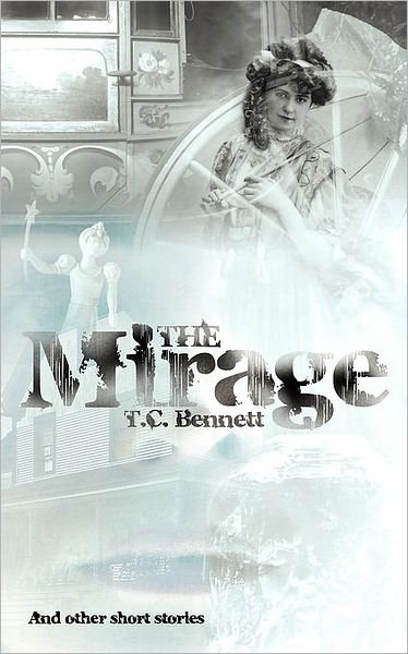 Cover for T C Bennett · The Mirage (Paperback Book) (2008)