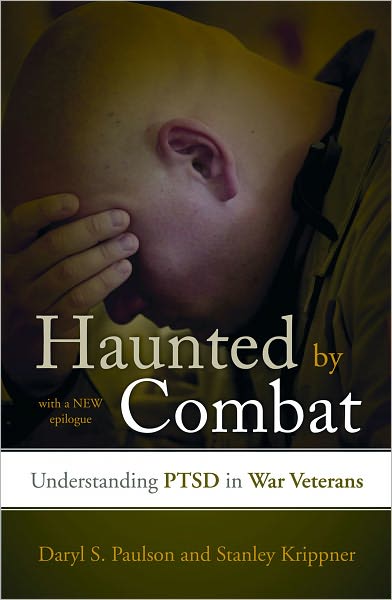 Cover for Daryl S. Paulson · Haunted by Combat: Understanding PTSD in War Veterans (Paperback Book) (2010)