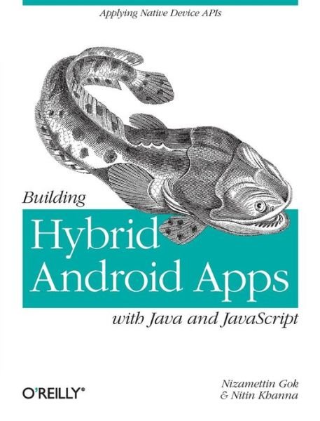 Cover for Nizam · Building Hybrid Android Applications Using Java and JavaScript: Applying Native Device Apis (Paperback Book) (2013)