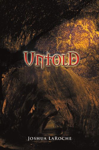 Cover for Joshua Laroche · Untold (Paperback Book) (2011)