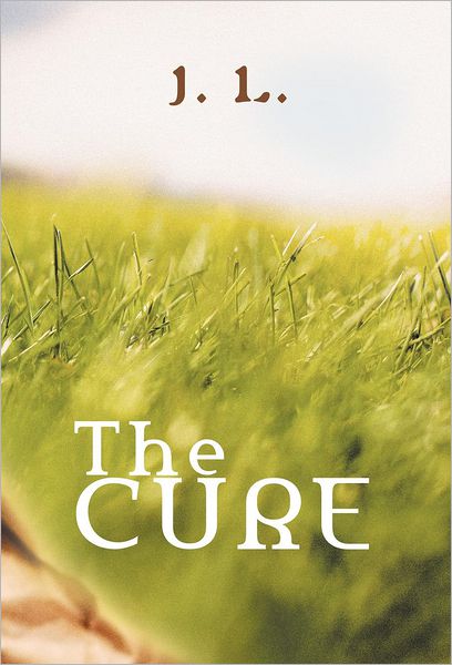 Cover for J L · The Cure (Hardcover Book) (2012)