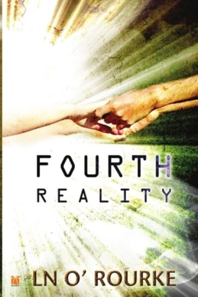 Cover for Ln O Rourke · 4th Reality (Book) (2012)