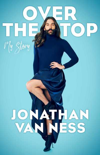 Cover for Jonathan Van Ness · Over the Top (Hardcover Book) (2019)