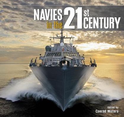 Cover for Conrad Waters · Navies in the 21st Century (Hardcover Book) (2016)