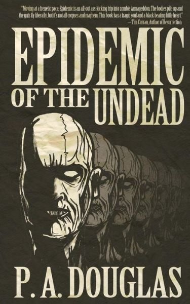 Cover for P a Douglas · Epidemic of the Undead (Paperback Bog) (2012)