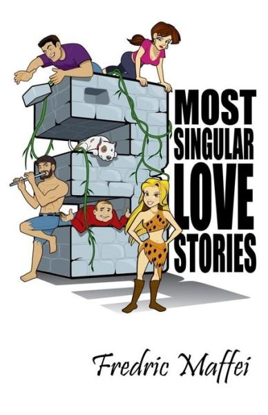 Cover for Fredric Maffei · 3 Most Singular Love Stories (Paperback Book) (2012)