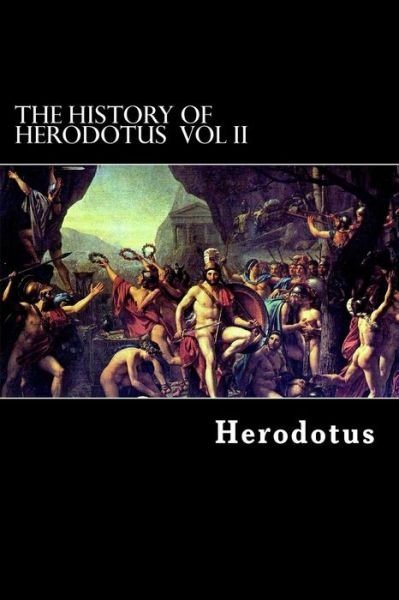 Cover for Herodotus · The History of Herodotus Vol II (Taschenbuch) (2012)