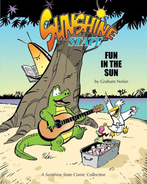 Cover for Graham Nolan · Sunshine State: Fun in the Sun (Taschenbuch) (2013)