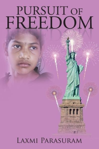 Cover for Laxmi Parasuram · Pursuit of Freedom (Pocketbok) (2016)