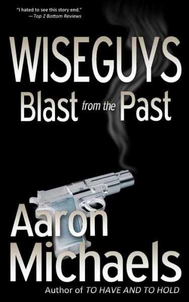 Cover for Aaron Michaels · Blast from the Past (Paperback Book) (2013)