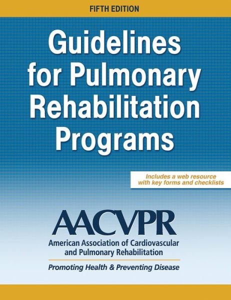 Cover for Aacvpr · Guidelines for Pulmonary Rehabilitation Programs (Pocketbok) [Fifth edition] (2019)