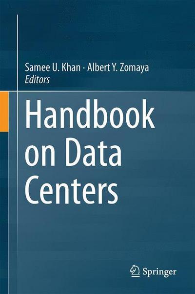 Cover for Samee Ullah Khan · Handbook on Data Centers (Hardcover Book) [2015 edition] (2015)