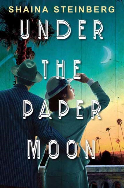 Cover for Shaina Steinberg · Under the Paper Moon (Paperback Bog) (2025)
