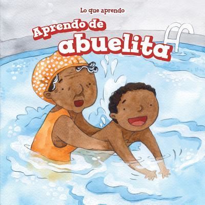 Aprendo de Abuelita - Lorraine Harrison - Books - PowerKids Press - 9781499423914 - July 30, 2016