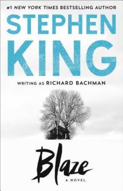 Cover for Stephen King · Blaze: A Novel (Pocketbok) (2018)