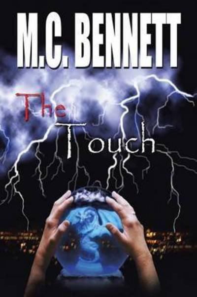 Cover for M C Bennett · The Touch (Paperback Book) (2015)