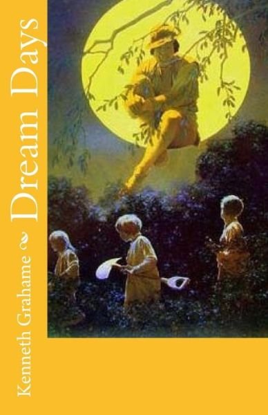 Cover for Kenneth Grahame · Dream Days (Paperback Bog) (2015)