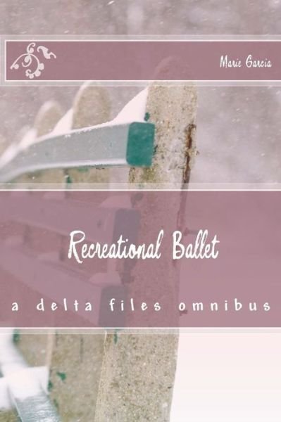 Cover for Marie Garcia · Recreational Ballet (Paperback Book) (2015)