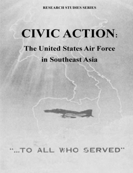 Cover for Office of Air Force History · Civic Action: the United States Air Force in Southeast Asia (Pocketbok) (2015)