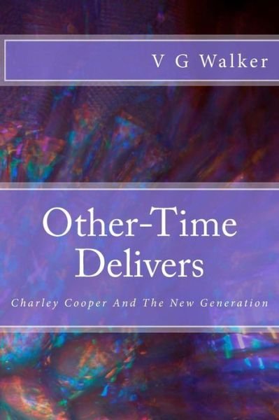 Cover for V G Walker · Other-time Delivers (Paperback Book) (2015)