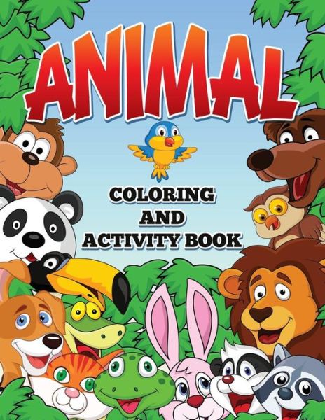 Cover for J Adams · Animal Coloring and Activity Book (Paperback Book) (2015)