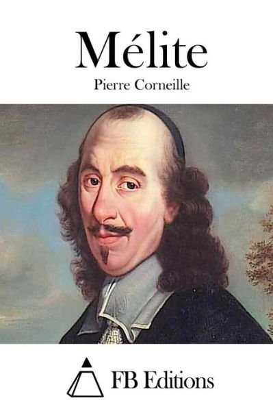Cover for Pierre Corneille · Melite (Paperback Bog) (2015)
