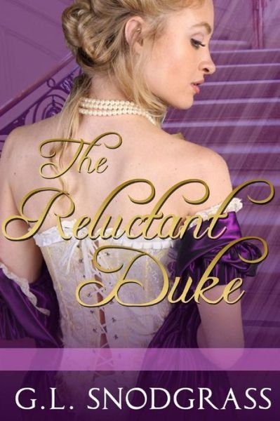 Cover for G L Snodgrass · The Reluctant Duke (Paperback Book) (2015)
