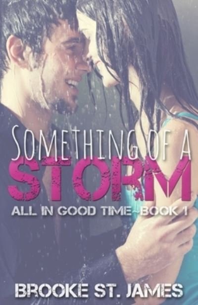 Cover for Brooke St James · Something of a Storm (Paperback Book) (2015)