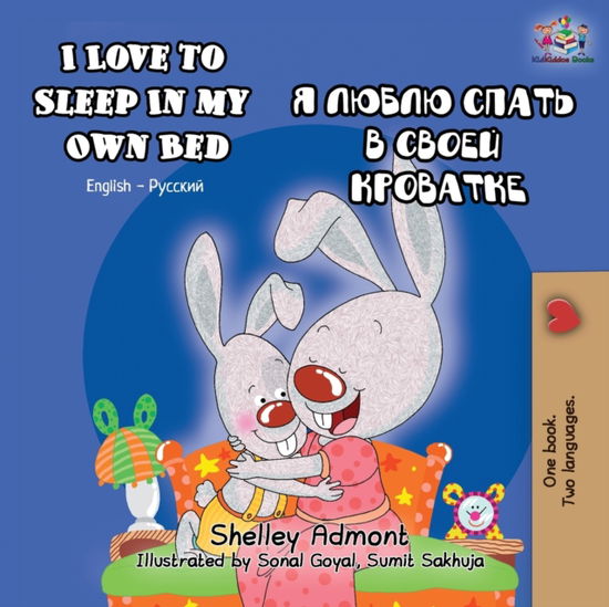 Cover for Shelley Admont · I Love to Sleep in My Own Bed: English Russian Bilingual Book - English Russian Bilingual Collection (Paperback Book) [2nd edition] (2019)