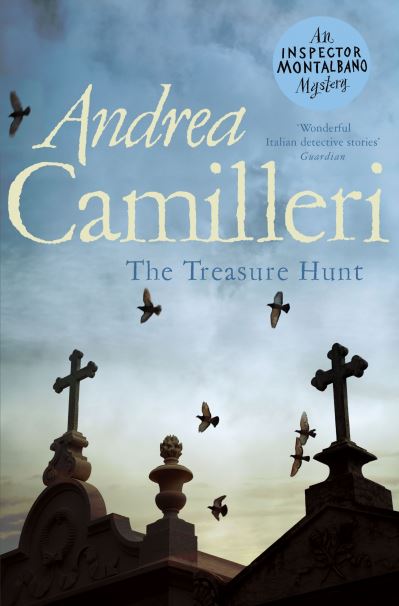 The Treasure Hunt - Inspector Montalbano mysteries - Andrea Camilleri - Kirjat - Pan Macmillan - 9781529043914 - torstai 8. heinäkuuta 2021