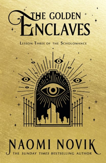 Cover for Naomi Novik · The Golden Enclaves: TikTok made me read it (Hardcover Book) (2022)