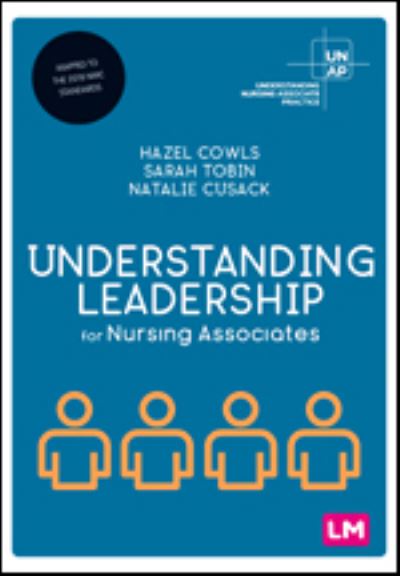 Cover for Hazel Cowls · Understanding Leadership for Nursing Associates - Understanding Nursing Associate Practice (Paperback Book) (2023)