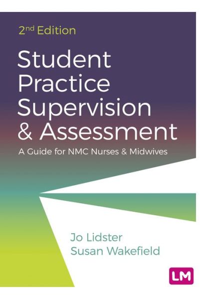 Cover for Jo Lidster · Student Practice Supervision and Assessment: A Guide for NMC Nurses and Midwives (Gebundenes Buch) [2 Revised edition] (2021)