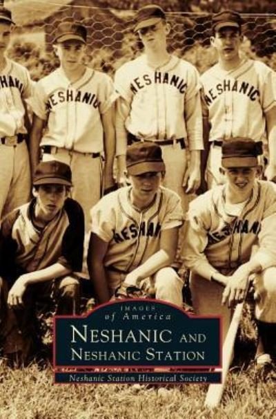 Cover for Neshanic Statioin Historical Society · Neshanic Station (Hardcover bog) (1999)