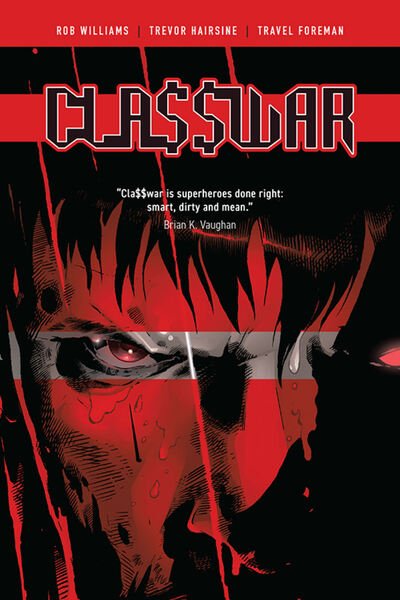 Cla$$war (Classwar) - Rob Williams - Books - Image Comics - 9781534315914 - August 8, 2023