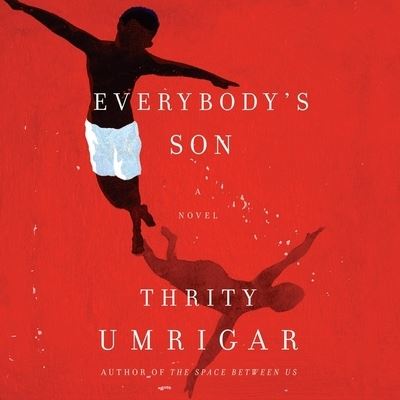 Everybody's Son - Thrity Umrigar - Muzyka - HARPERAUDIO - 9781538416914 - 6 czerwca 2017